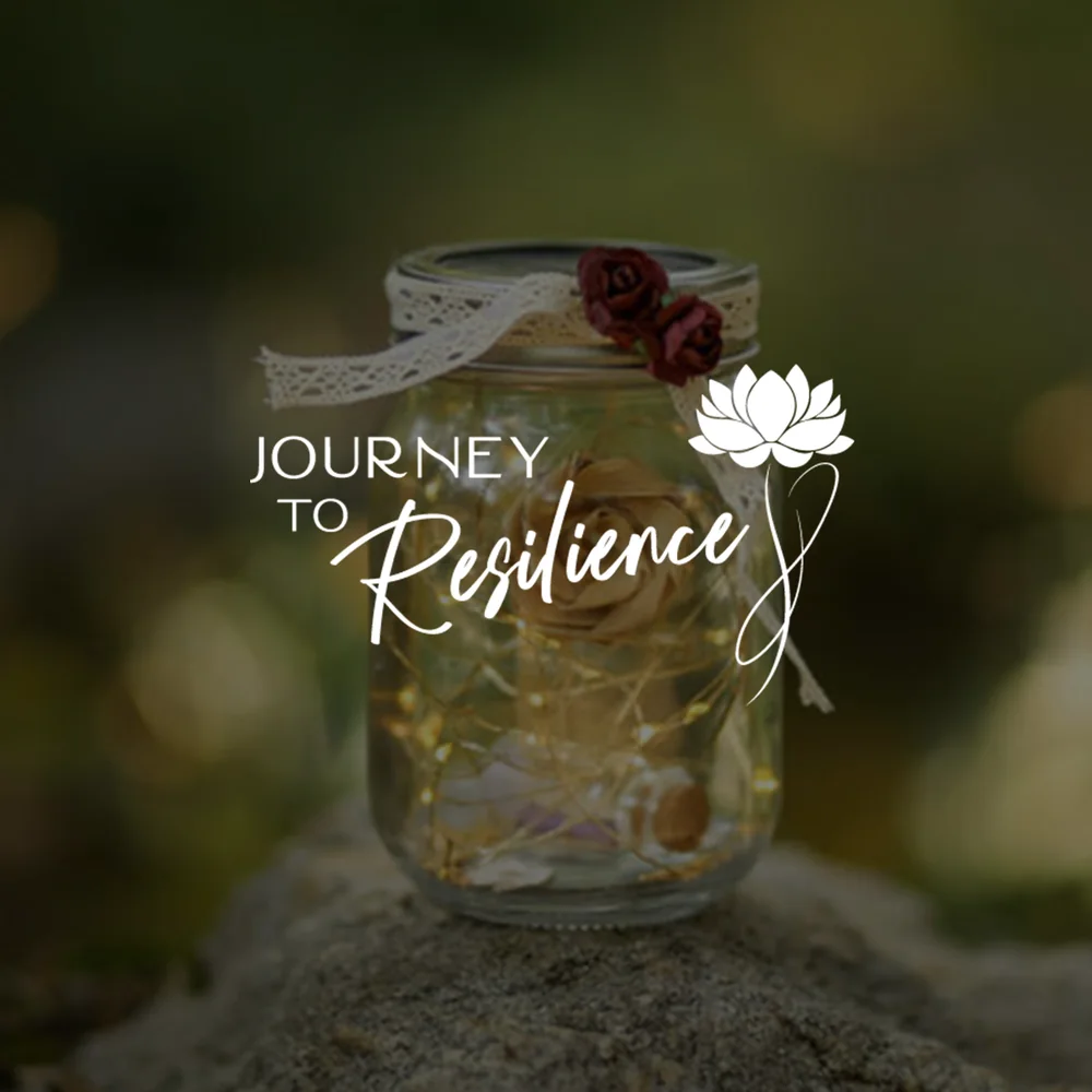 Journey to Resilience